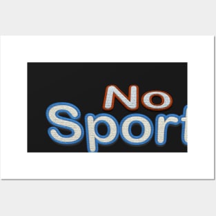 No Sports Posters and Art